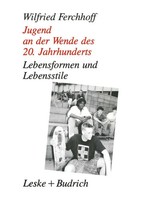 Wilfried Ferchhoff | Jugend An Der Wende Des 20. Jahrhunderts | Taschenbuch