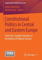 Anna Fruhstorfer (U. A.) | Constitutional Politics In Central And Eastern Europe