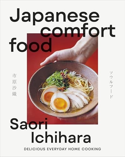 Japanese Comfort Food: Delicious Everyday Home Cooking by Saori Ichihara NEW - Image 7