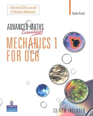Advanced Maths Essentials: Mechanics 1 for OCR, Hirani, Karim, Used; Good Book