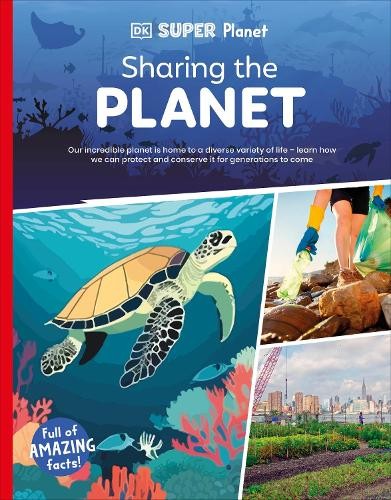 DK Super Planet Sharing the Planet by DK (Paperback Book) - Image 7