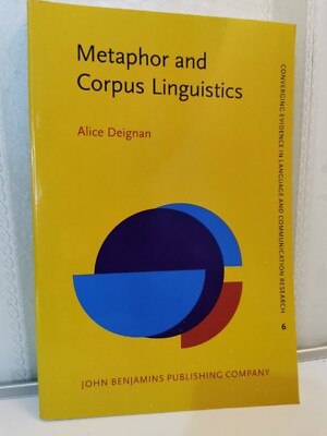 Metaphor and Corpus Linguistics 6 Alice Deignan Book