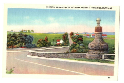 Historic Jug Bridge on National Highway,Frederick,Maryland  US 40  VTG Postcard