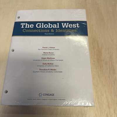 The Global West Connections And Identities Third Edition Binder  By Kidner