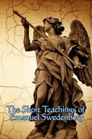 Emanuel Swedenborg | The Short Teachings Of Emanuel Swedenborg | Taschenbuch