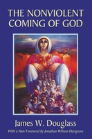 The Nonviolent Coming Of God James W. Douglass Taschenbuch Englisch 2006