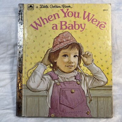 Vintage A Little Golden Book When You Were A Baby 306-51 1982 #516