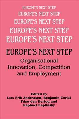 Europe's Next Step: Organisational Innovation, Competition and Employment by An