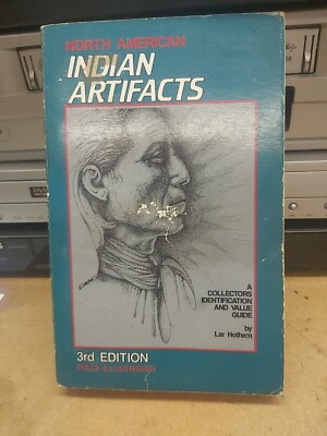 North American Indian Artifacts BOOK ~Collectors Identification and value guide