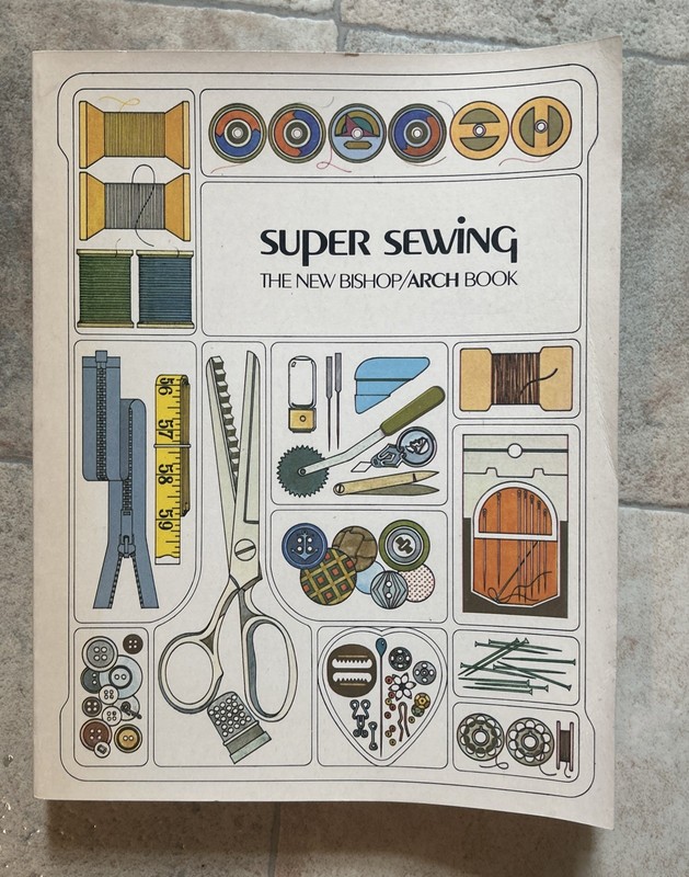 Super Sewing The New Bishop/Arch Book Paperback 1974