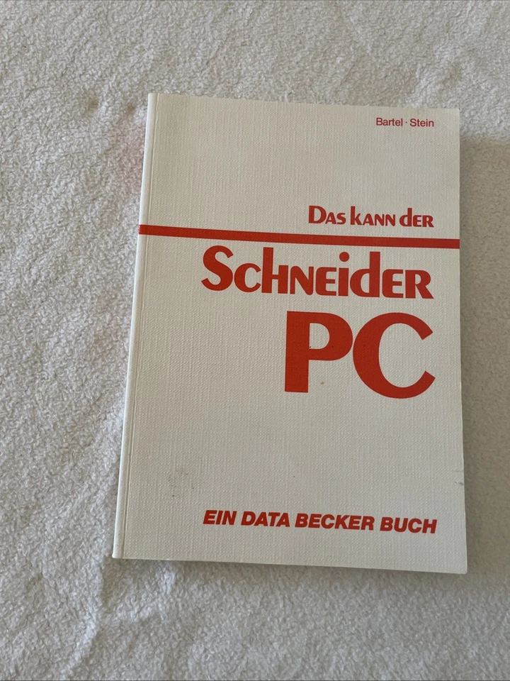 Das kann der Schneider PC - Data Becker - 1986 - Buch zum Schneider PC 1512