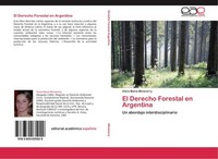 El Derecho Forestal En Argentina Clara MaríA Minaverry