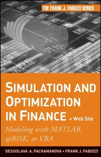 Fabozzi Frank J. Fabozzi Ser.: Simulation and Optimization in Finance ...