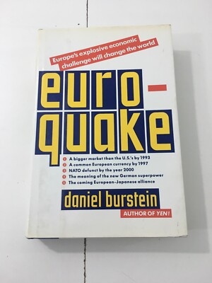 Euroquake : Europe's Explosive Economic Challenge - Daniel Burstein (1991, HC DJ