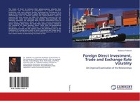 Foreign Direct Investment, Trade And Exchange Rate Volatility Bedassa Tadesse