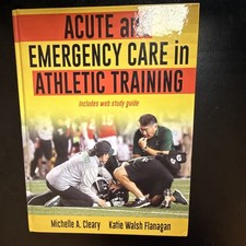 Human Kinetics Acute & Emergency Care in Athletic Training 2020 Cleary