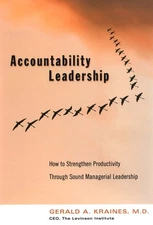 Accountability Leadership: How to Strengthen Productivity Through Sound Mana...