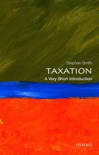 Taxation: A Very Short Introduction - paperback Smith, Stephen