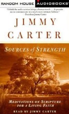Sources of Strength : Meditations on Scripture for a Living Faith by Jimmy Cart…