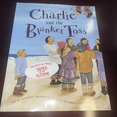 Charlie and the Blanket Toss by Tricia Brown (2015, Trade Paperback) signed