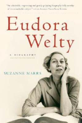 Eudora Welty: A Biography by Suzanne Marrs: Used