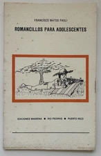 Francisco Matos Paoli Romancillos Para Adolescentes Mairena Puerto Rico 1985