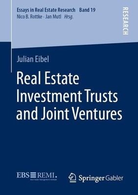 Real Estate Investment Trusts and Joint Ventures Julian Eibel