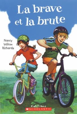 La Brave et la Brute Nancy Wilcox Richards