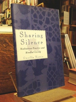 Sharing Silence: Meditation Practice and Mindful Living