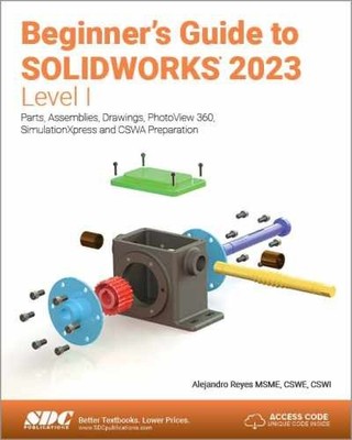Beginner's Guide to SOLIDWORKS 2023 - - Paperback, by Alejandro Reyes - Good