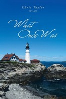 Chris Taylor | What Once Was | Taschenbuch | Englisch (2020) | Xlibris US