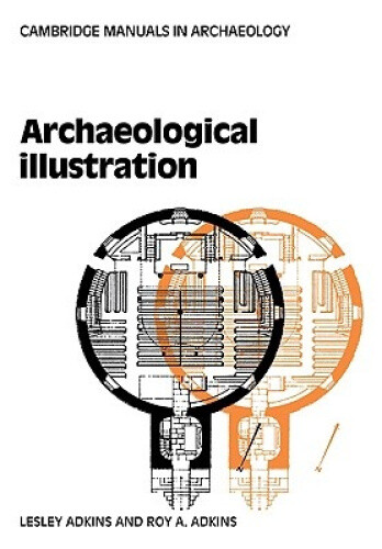 Thumbnail - Archaeological Illustration (cambridge Manuals In Archaeology) By