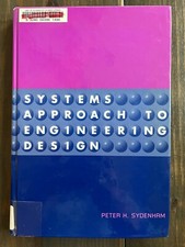 SYSTEMS APPROACH TO ENGINEERING DESIGN by P.H...