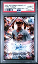 2025 Bowman Chrome Sapphire Selection Yairo Padilla Orange Auto/25🔥PSA 10🔥POP2