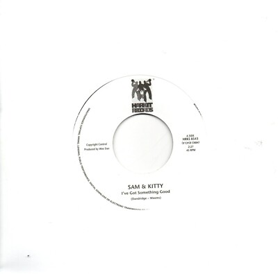 Sam & Kitty:I've got something good/Johnny Sayles-I can't get enough:Re-issue