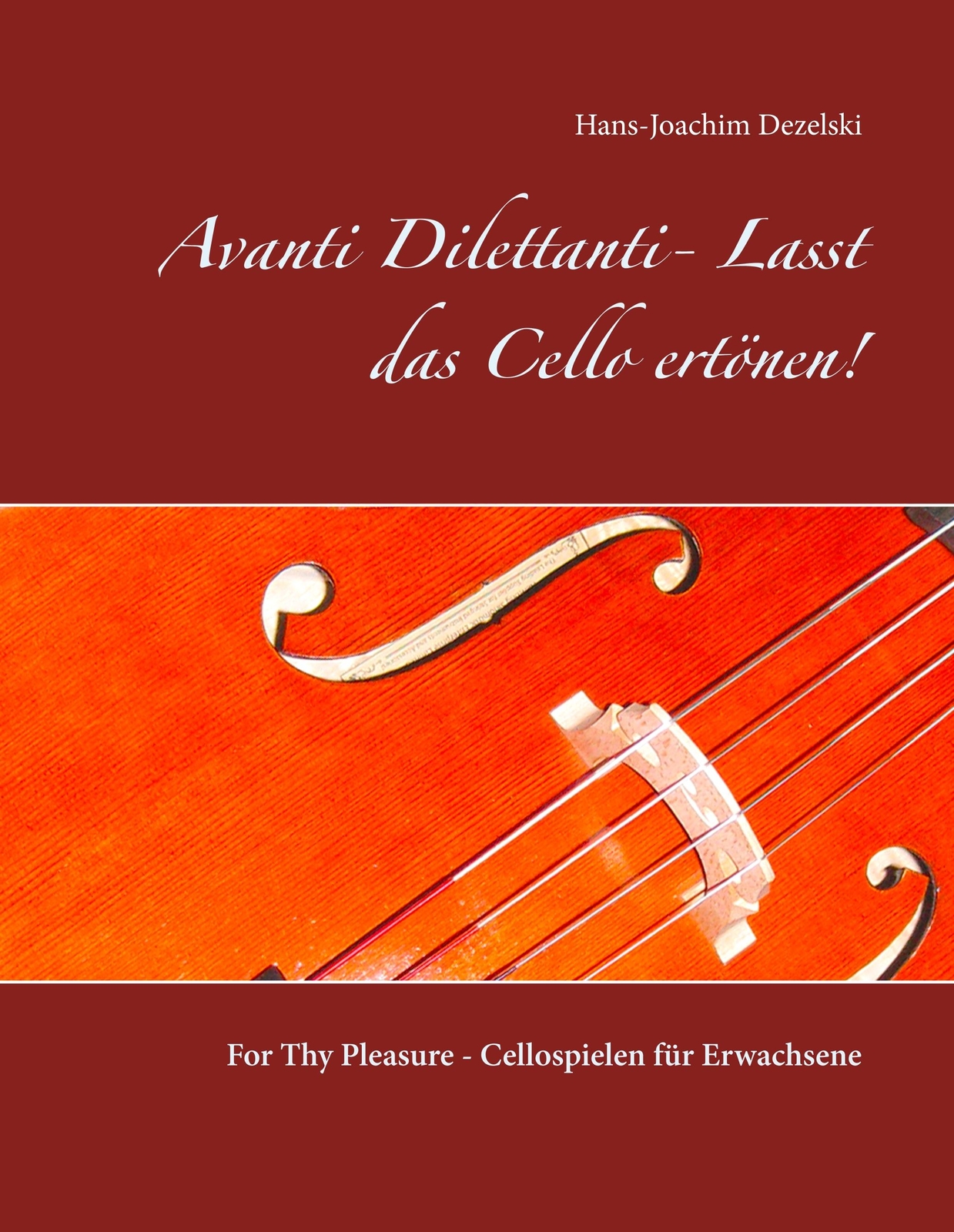 Thumbnail - Avanti Dilettanti- Lasst Das Cello Ertönen | Buch | 9783744809580