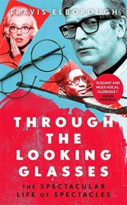 Through The Looking Glasses:  Exuberant glasses changed the world  Sunday Times,