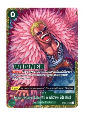 Because the Side of Justice Will Be Whichever Side Wins Winner Foil One Piece NM