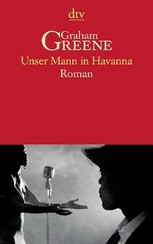 Unser Mann in Havanna. Roman von Greene, Graham | Buch | Zustand gut