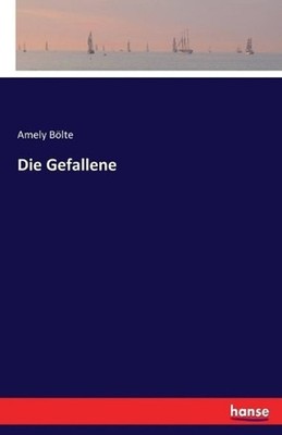 Die Gefallene by Amely B?lte (German) Paperback Book
