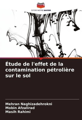 Étude de l'effet de la contamination pétrolière sur le sol Taschenbuch 2024