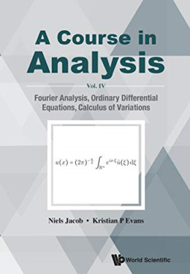 Course In Analysis, A - Vol. Iv: Fourier Analysis, Ordi - Paperback NEW Jacob, N