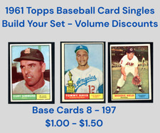 1961 Topps Baseball Base Cards  - Complete Your Set - Cards 8 - 197  $1 - $1.50