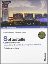 Settestelle. Laboratorio di servizi di accoglienza turistica. Markes. Vol.2