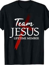 Team Jesus 100% Made in USA Christian God Faith Lifetime Member 180g T-Shirt