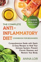Anna Lor | The Complete Anti- Inflammatory Diet Cookbook For Beginners | Buch
