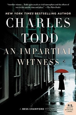 An Impartial Witness: A Bess Crawford Mystery: 02 (T by Todd, Charles 0061791792