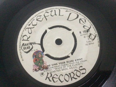 Grateful Dead Let me sing your blues away 7'' vinyl single record.