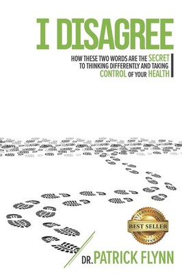 I Disagree: How These Two Words are the Secret to Thinking Differently and T...