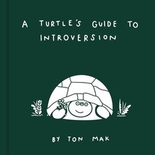 A Turtle's Guide to Introversion by Ton Mak (English) Hardcover Book